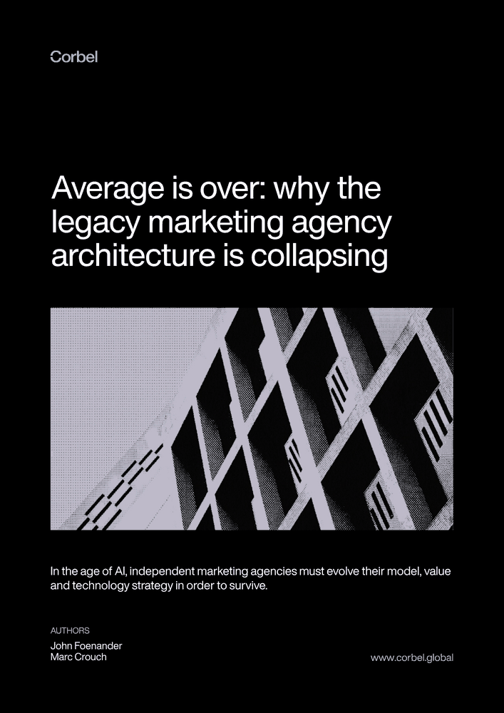Cover of Average is over: why the legacy marketing agency architecture is collapsing